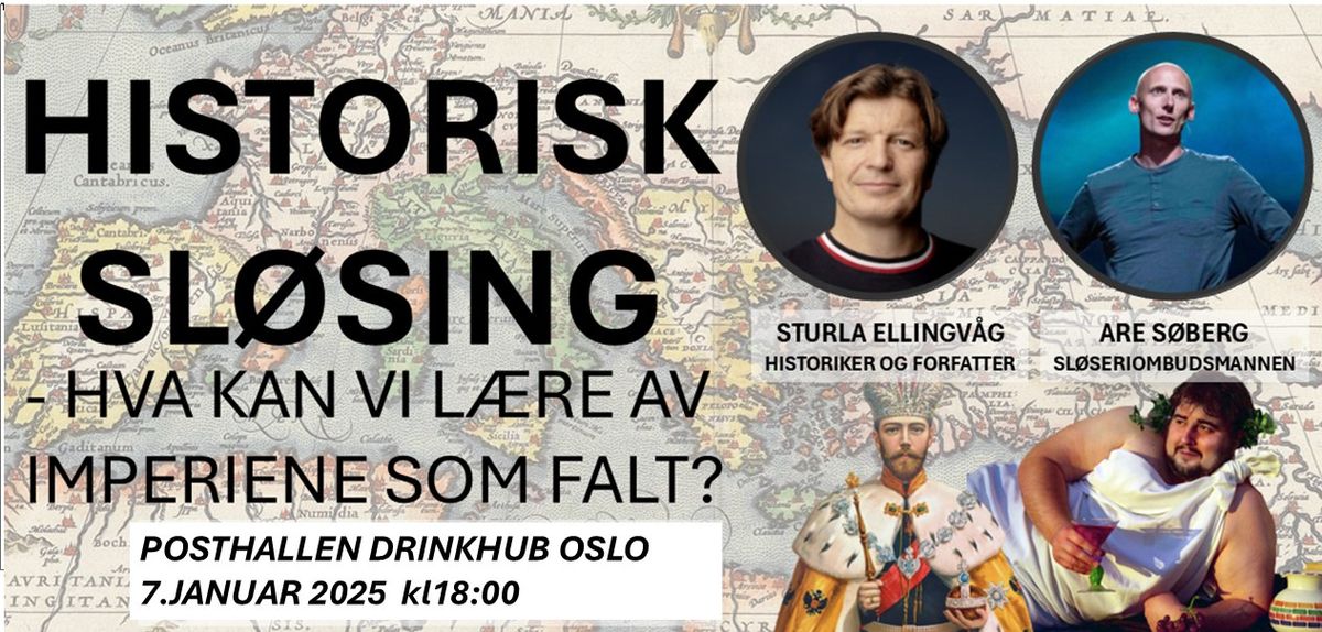 Historisk sl\u00f8sing - hva kan vi l\u00e6re av imperiene som falt?