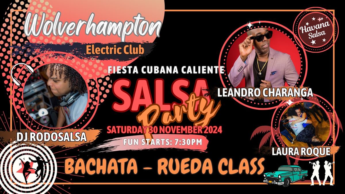 Fiesta Cubana Caliente:HS Wolverhampton Our Special Guest Leandro Charanga, Laura Roque&DJ RodoSalsa