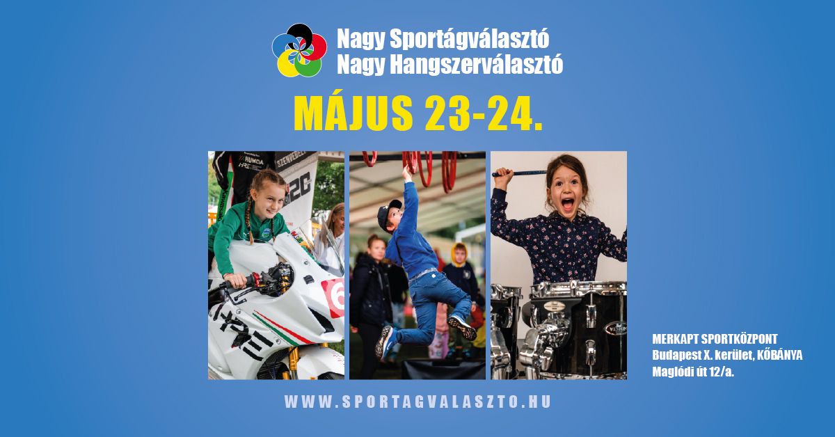 Budapesti Nagy Sport\u00e1gv\u00e1laszt\u00f3 \u00e9s Nagy Hangszerv\u00e1laszt\u00f3 - 2025. m\u00e1jus 23-24. 