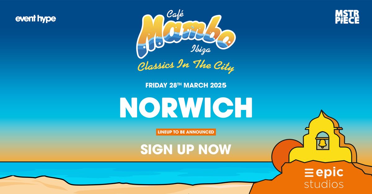 Cafe Mambo Ibiza 'Classics in The City' | Epic Studios Norwich