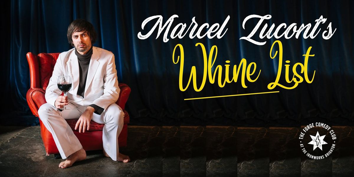 Marcel Lucont's Whine List