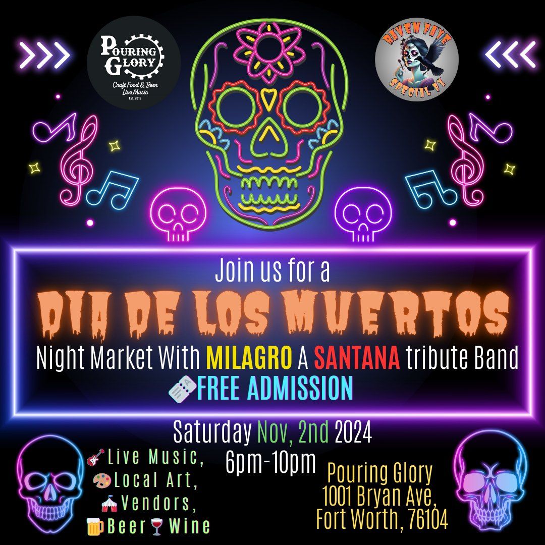 Dia De Los Muertos Night Market with the Santana Tribute Milagro Texas Band!