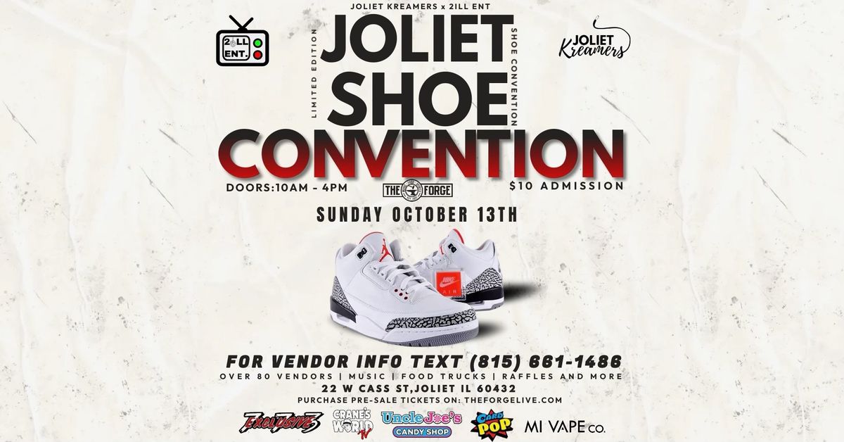 JOLIET SHOE CONVENTION-THE FORGE