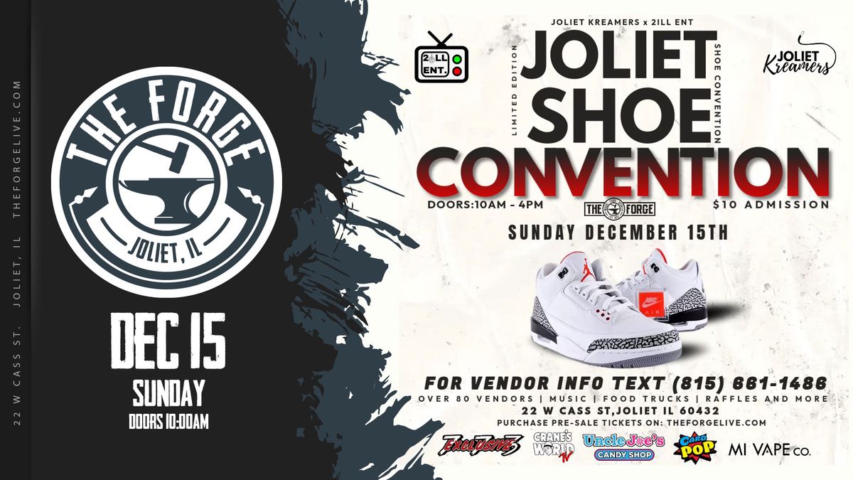 JOLIET SHOE CONVENTION-THE FORGE