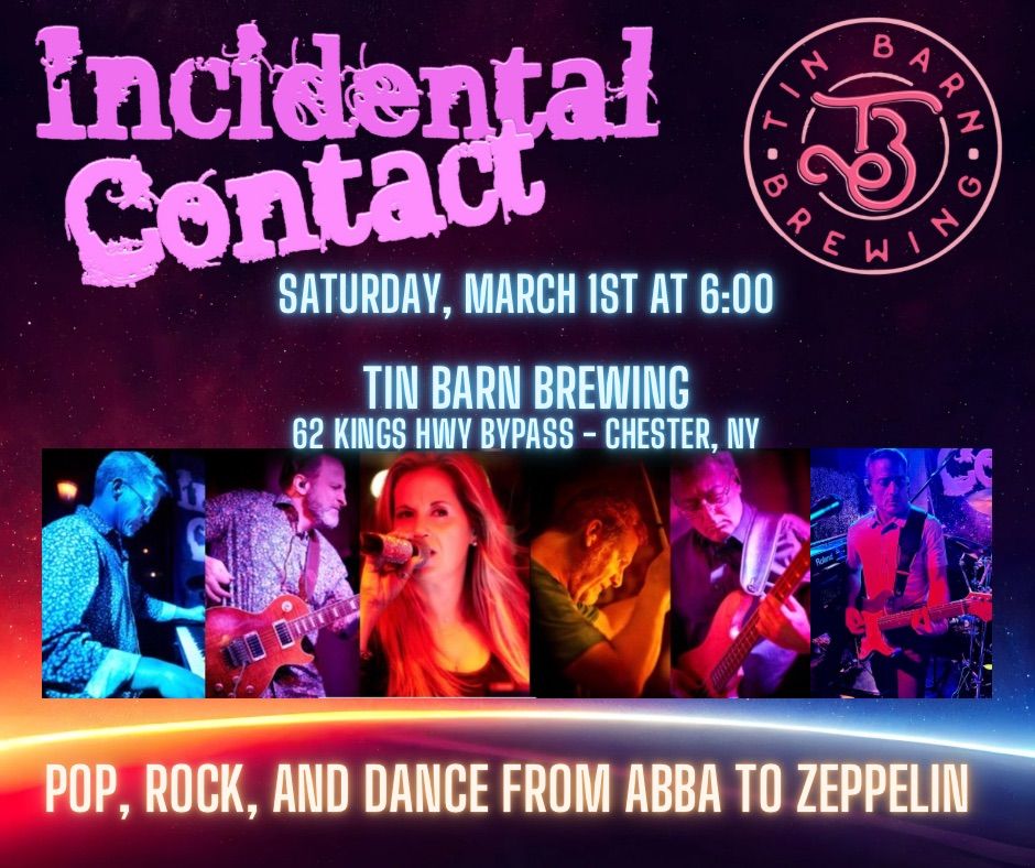 Incidental Contact at Tin Barn Brewing! 