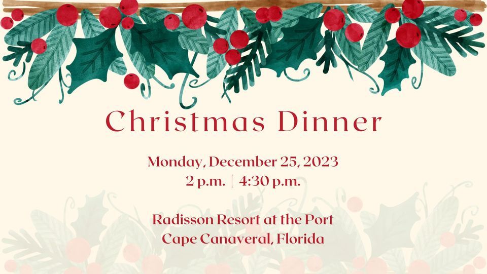 Christmas Dinner at the Radisson Resort at the Port, 8701 Astronaut