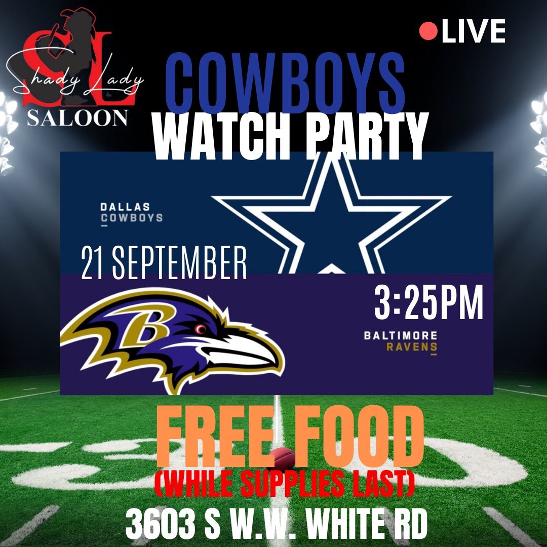 Cowboys VS Ravens Watch Party 