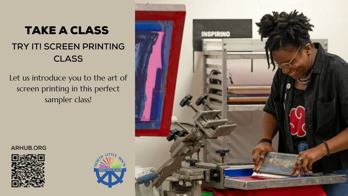 Class: Screen Printing \u2013 Try It! [North Little Rock]