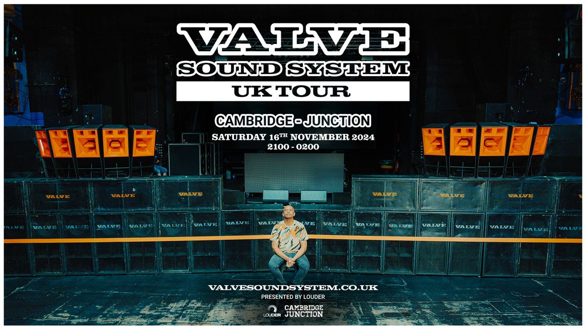 Valve Sound System Tour - Cambridge 