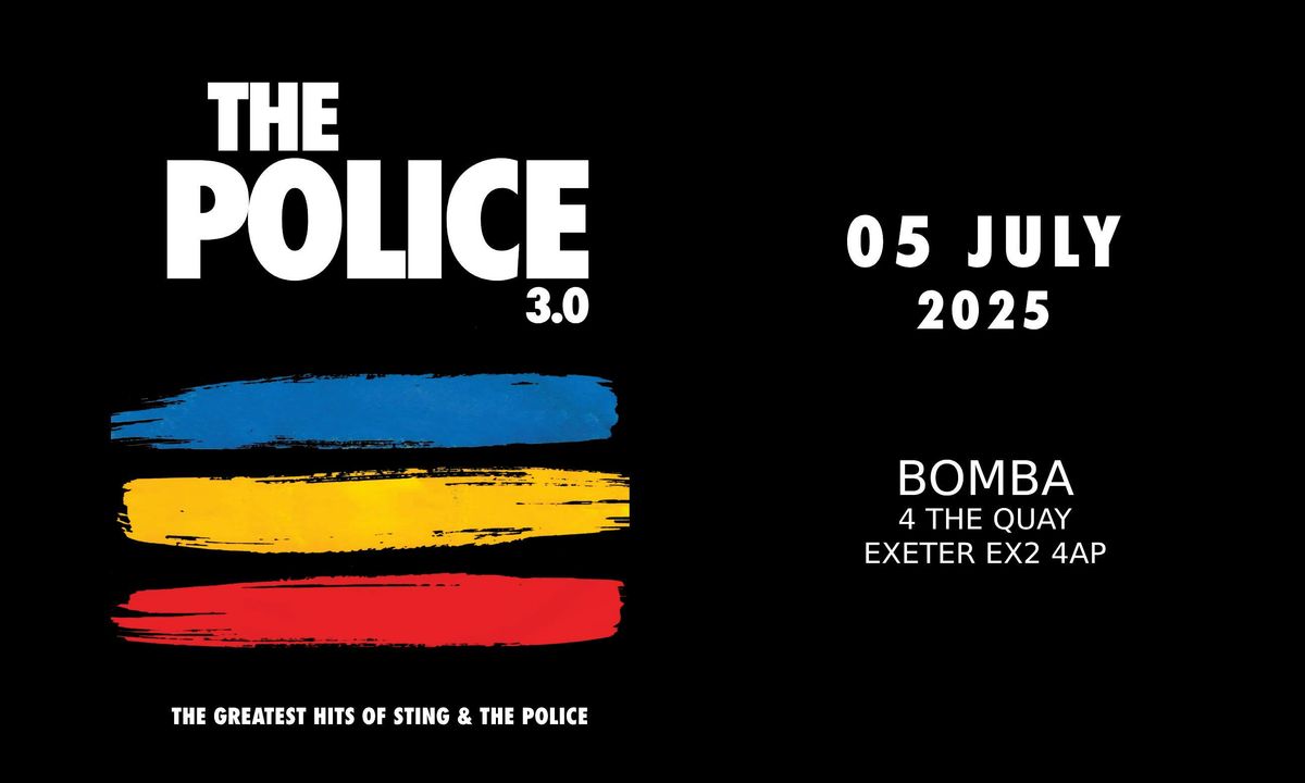 The Greatest Hits Of Sting &amp; The Police - Sat 5 July 2025 - Bomba - Exeter