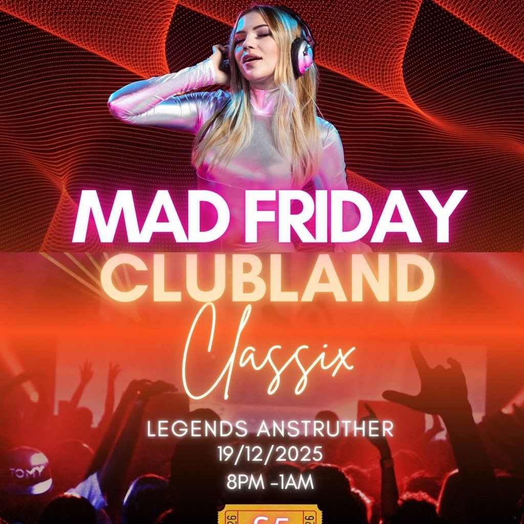 Mad Friday: Clubland Classics