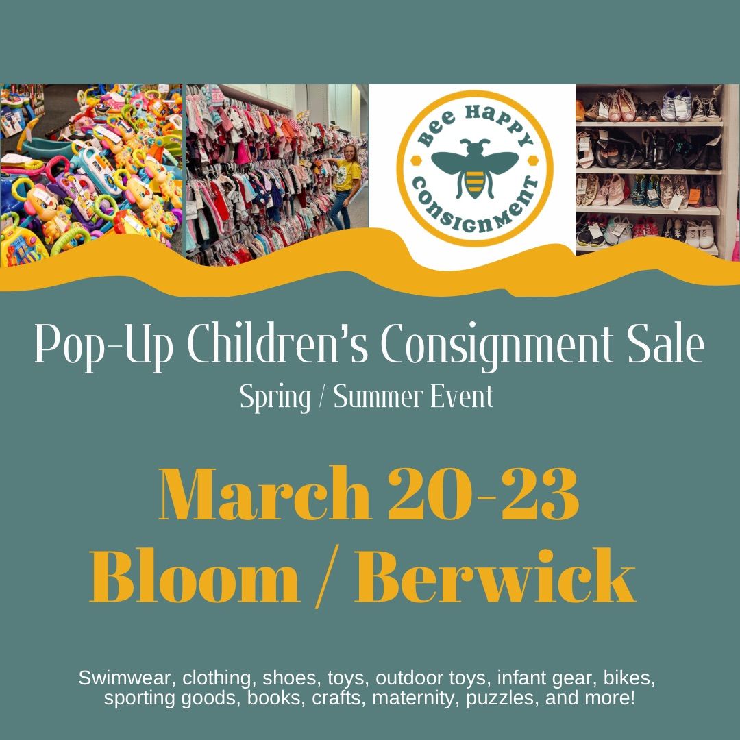 Bee Happy Consignment \ud83d\udc1d SPRING 2025 Bloom \/ Berwick Pop-Up Event