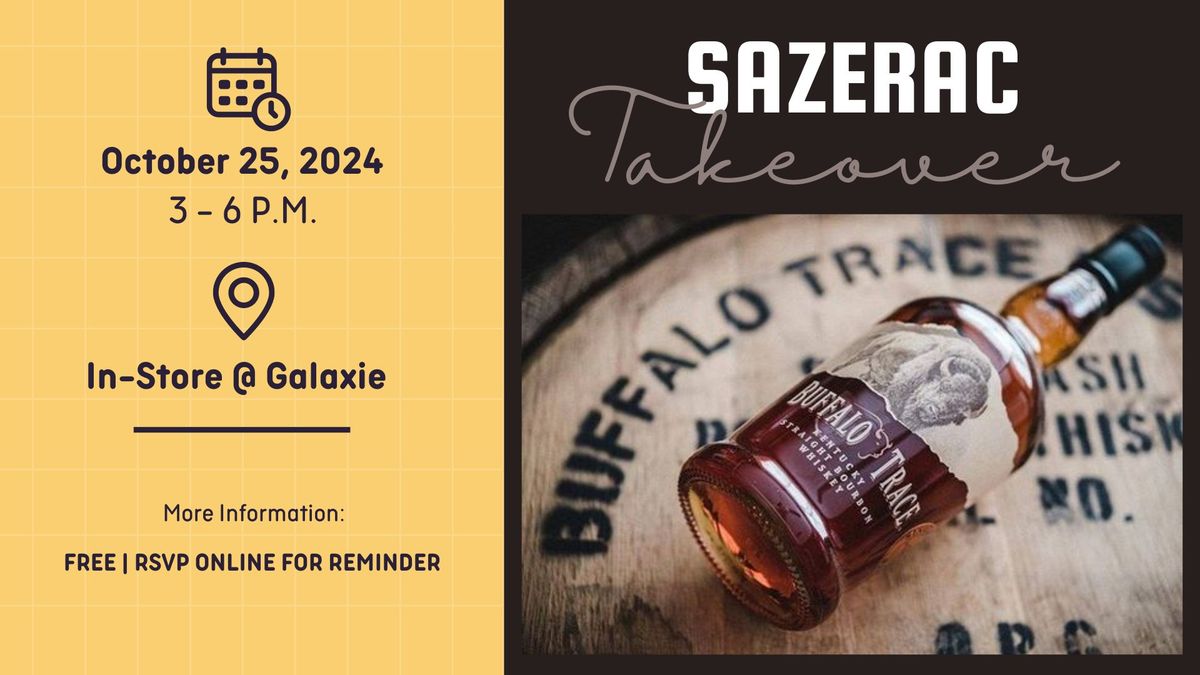 90th Anniversary: Sazerac Takeover @ Galaxie