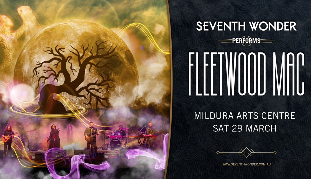 MILDURA - 50th Anniversary Tour of Fleetwood Macs Classic Lineup -  Sat March 29