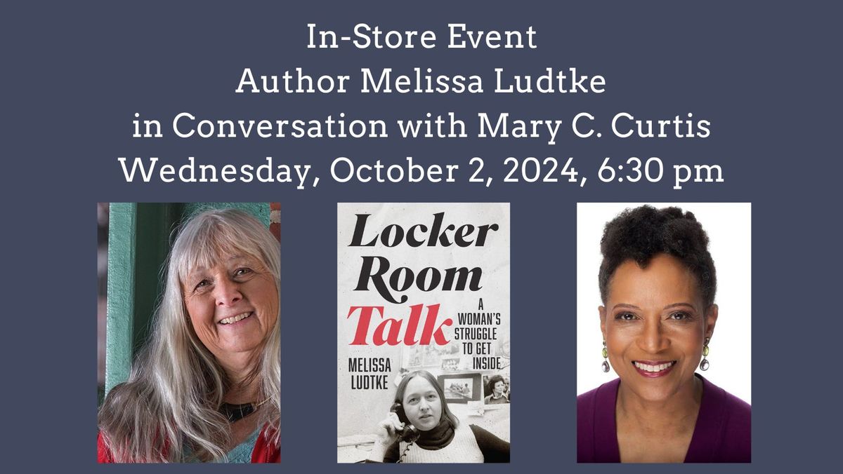 Melissa Ludtke Discusses Locker Room Talk with Mary C. Curtis