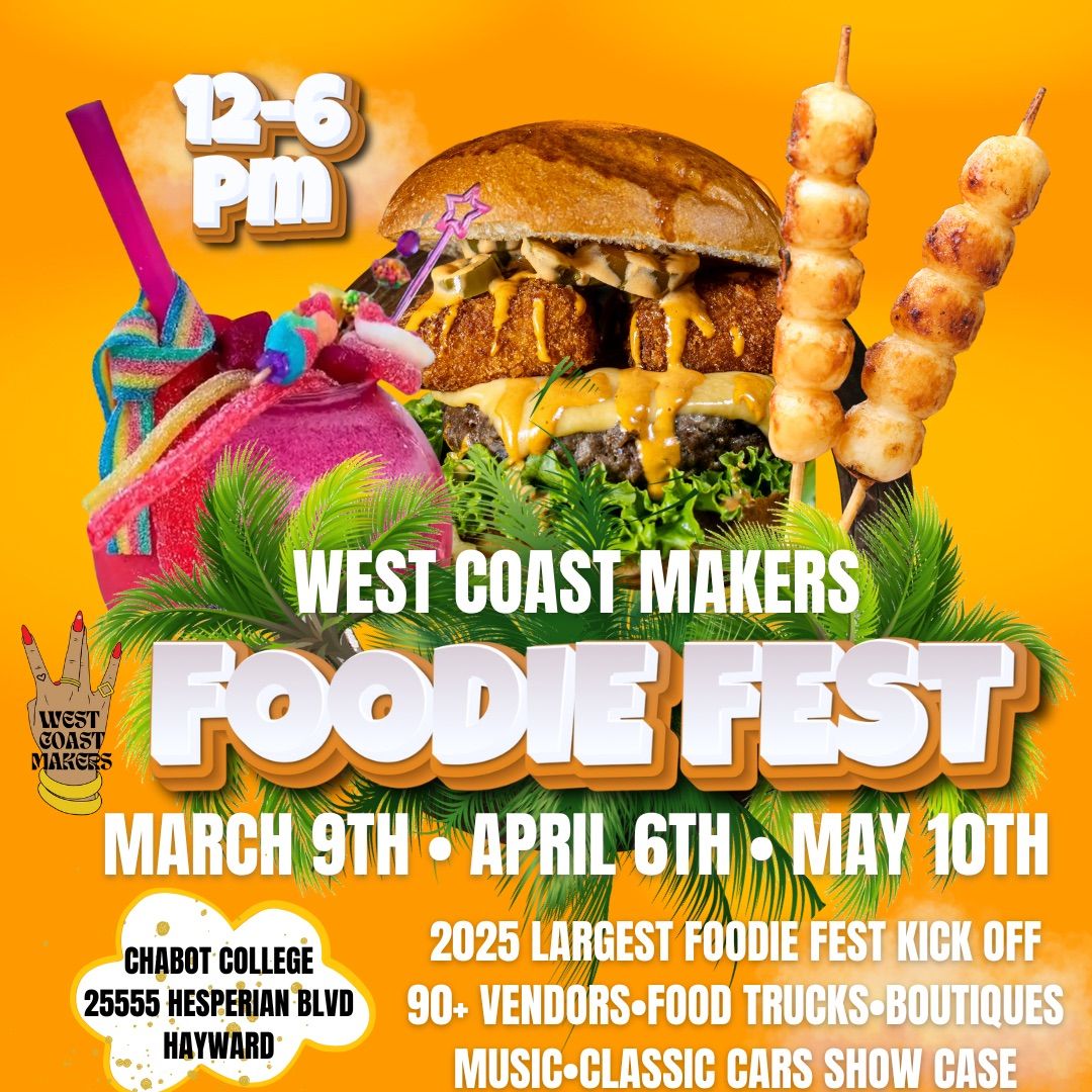 HAYWARD FOODIE FEST SERIES BY WEST COAST MAKERS