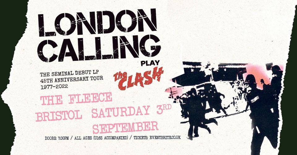 London Calling play The Clash album in full for it's 45th Anniversary The Fleece, Bristol 03\/09\/22