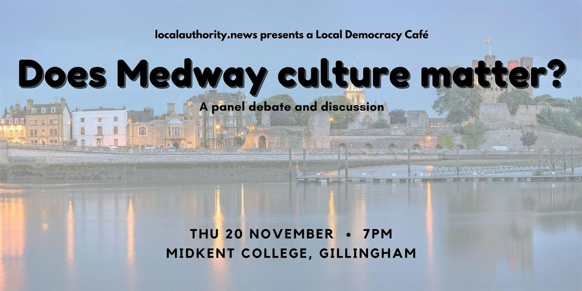 Does Medway culture matter?