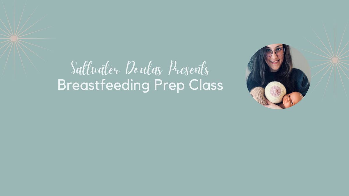 Prenatal Breastfeeding Prep Class