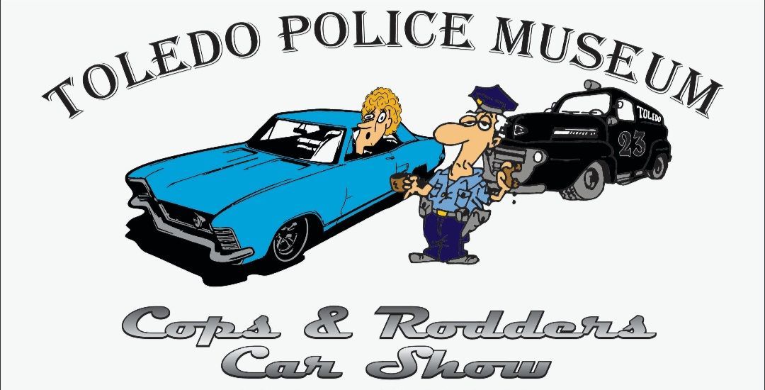 Toledo Police Museum Cops and Rodders Car and Bike Show