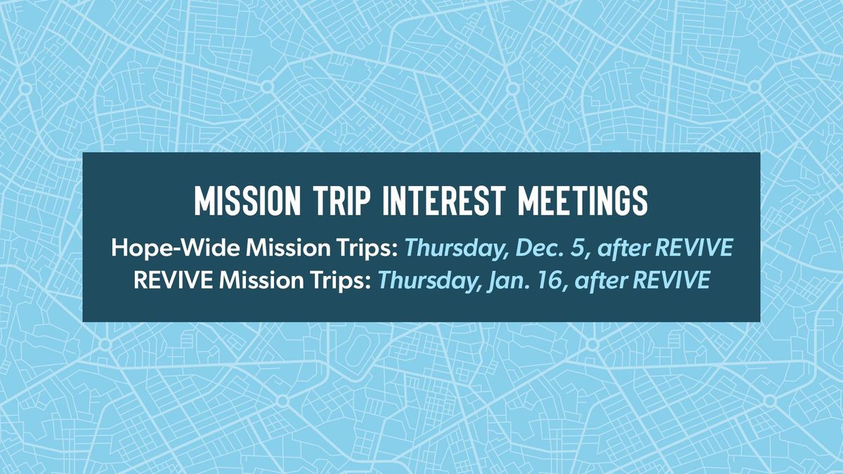 REVIVE 2025 Mission Trips Interest Meeting