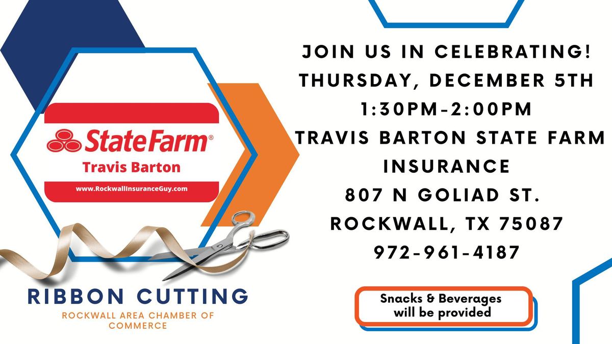 Ribbon Cutting - Travis Barton \u2013 State Farm