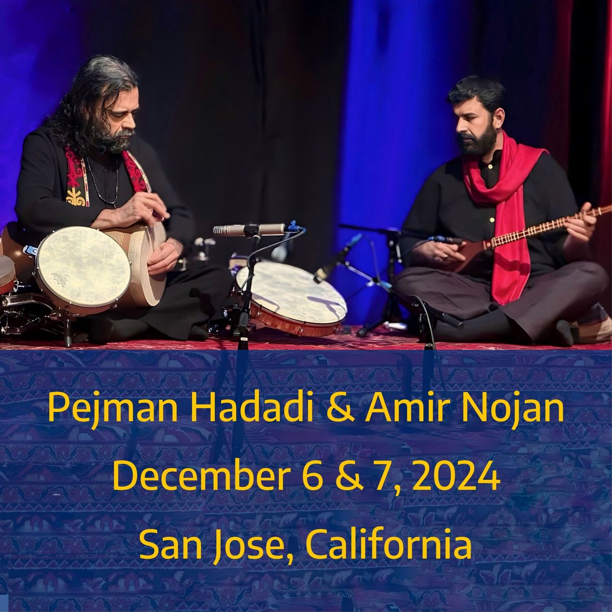 Pejman Hadadi& Amir Nojan Private Concert (Friday & Saturday) San Jose