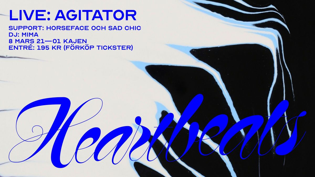 Heartbeats 8\/3: Agitator + Horseface + Sad Chic