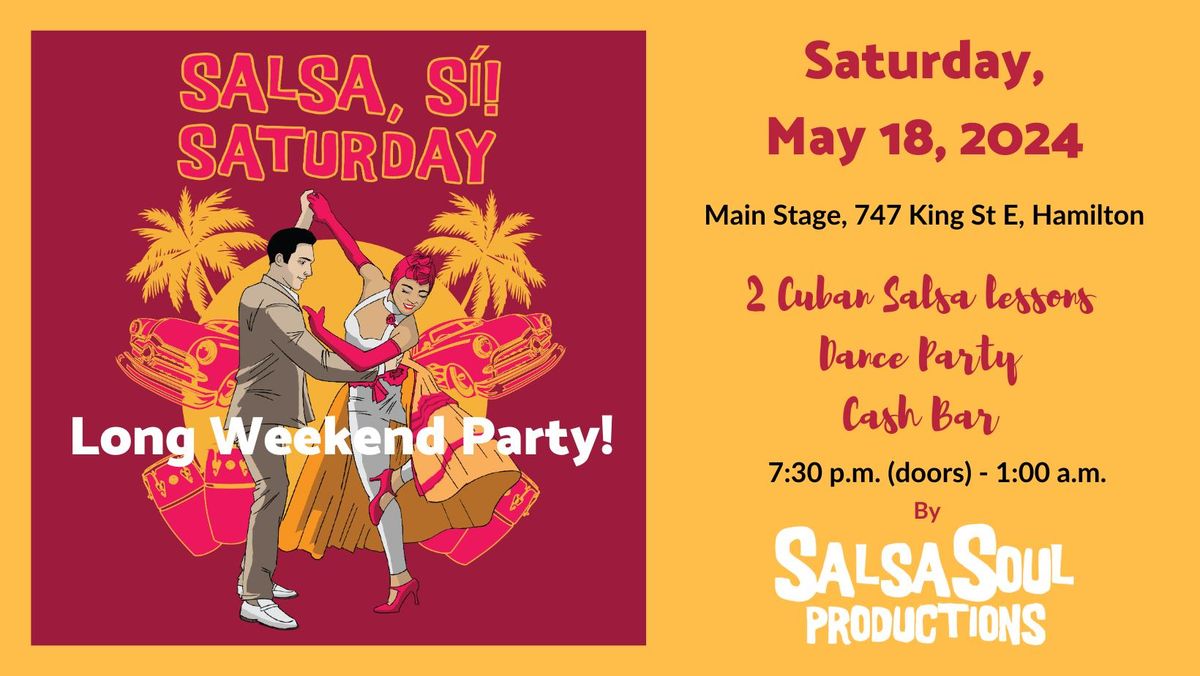 SALSA SI SATURDAY ~ MAY 18 ~ Long Weekend Party by SalsaSoul