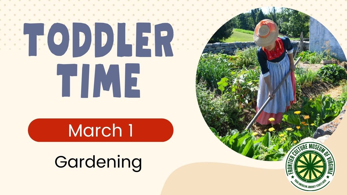 Toddler Time: Gardening!