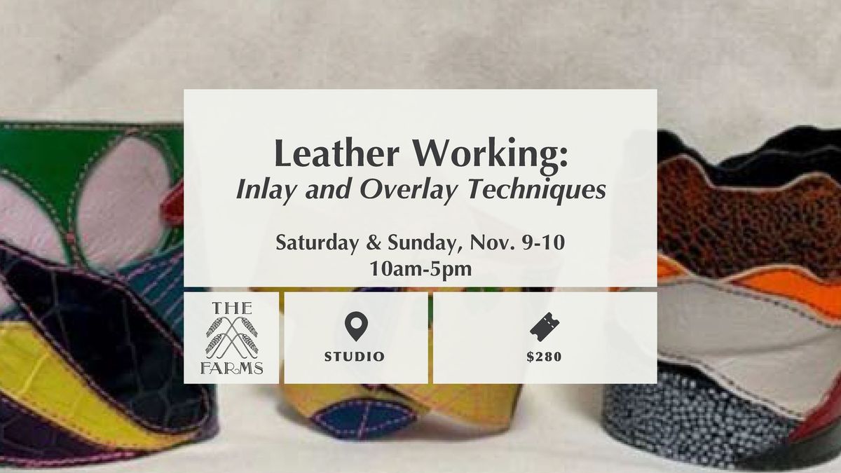 Leather Working: Inlay and Overlay Techniques