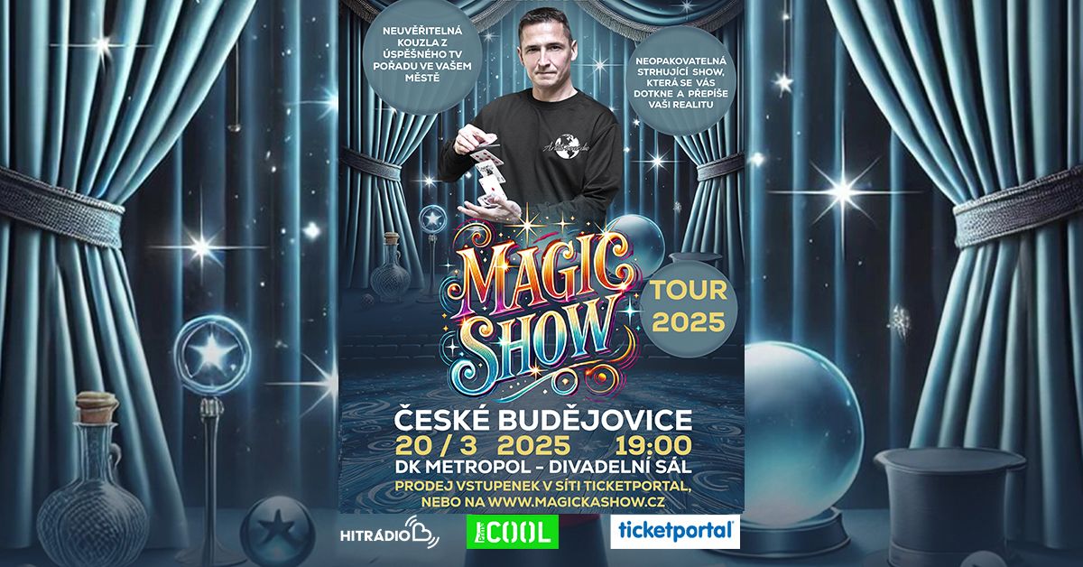 MAGIC SHOW TOUR V \u010c. BUD\u011aJOVIC\u00cdCH - Radek Bakal\u00e1\u0159