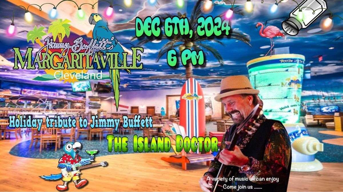 North Coast PHC  Holiday tribute to Jimmy Buffett w\/ The Island Doctor