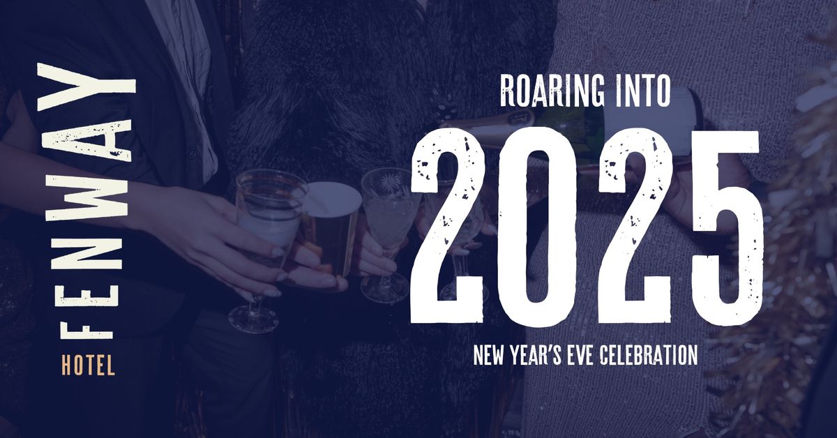 Roaring into 2025: New Year\u2019s Eve Celebration 