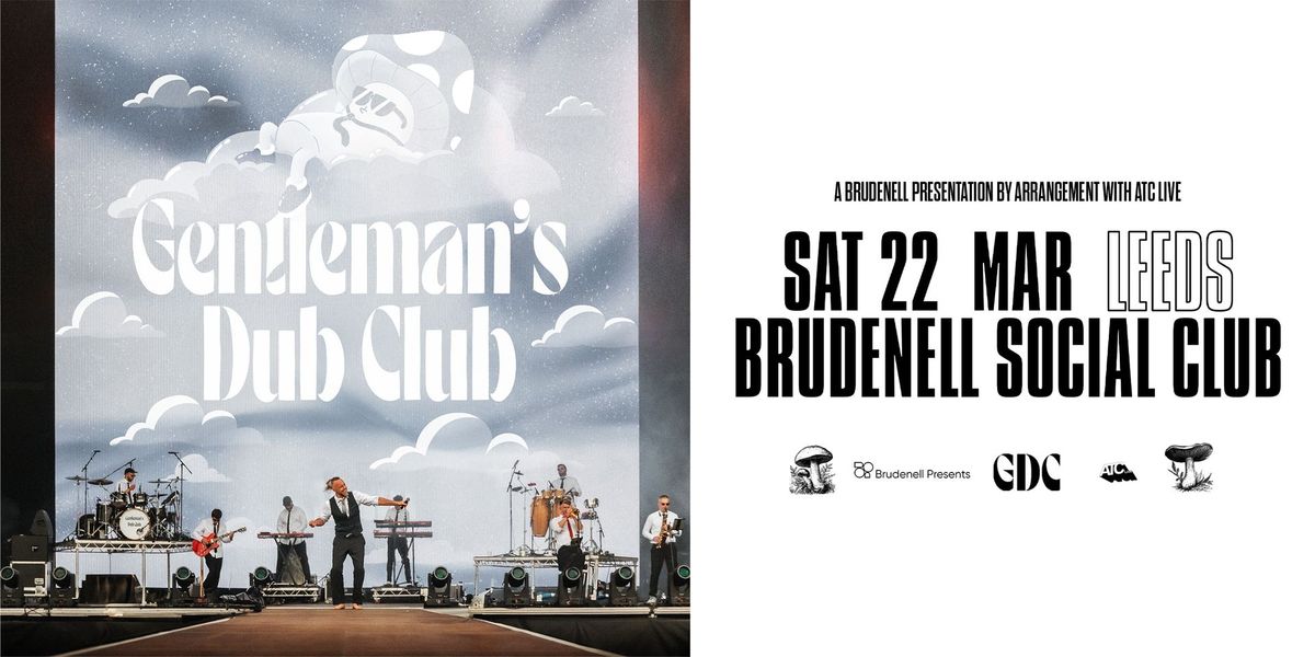 Gentleman's Dub Club, Live at The Brudenell