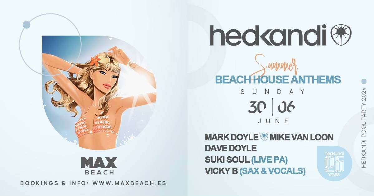 Hedkandi Present The Pool Party @ Max Beach : Mijas 