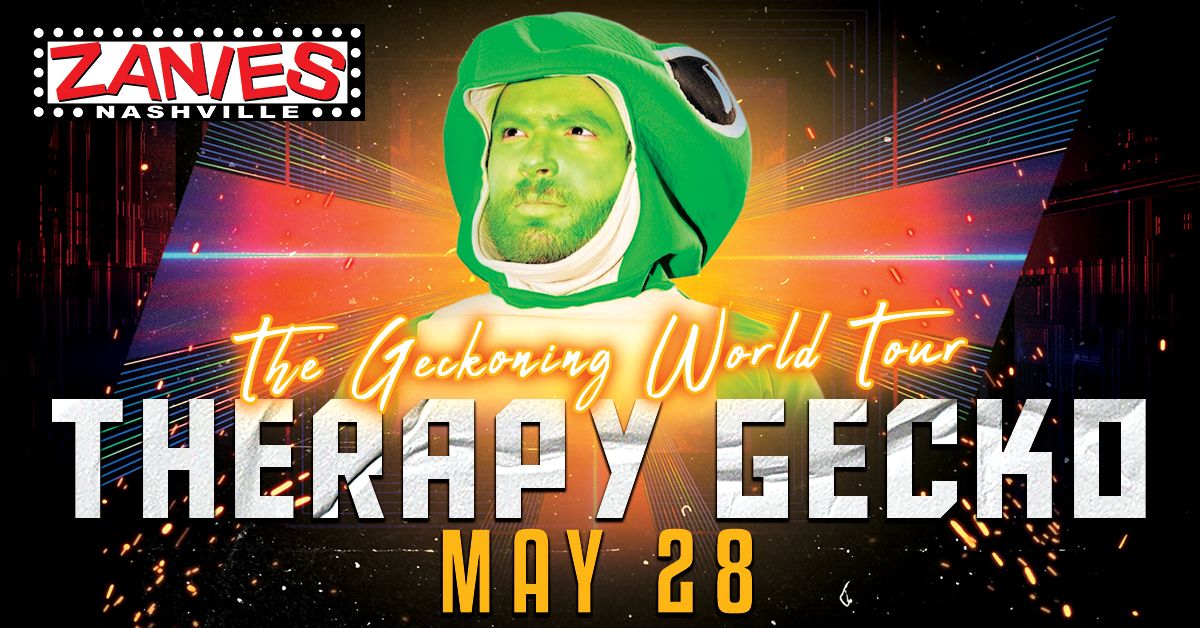 Therapy Gecko: The Geckoning World Tour at Zanies