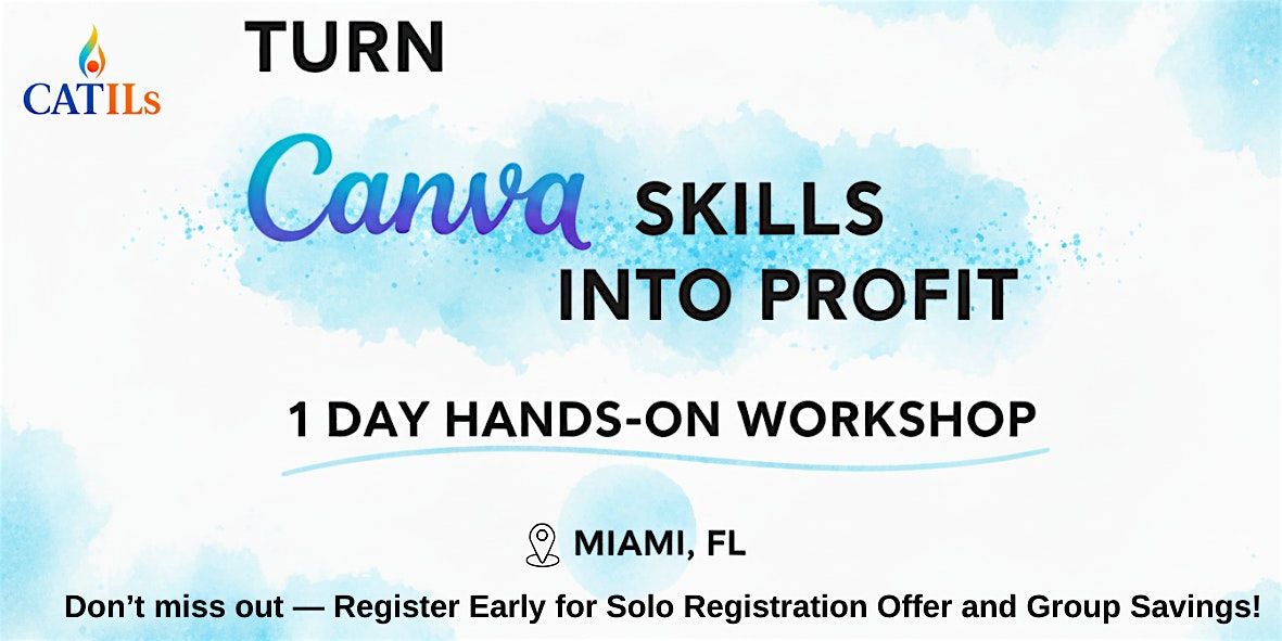Turn Canva Skills Into Profit: 1 Day Hands-On Workshop in Miami, FL