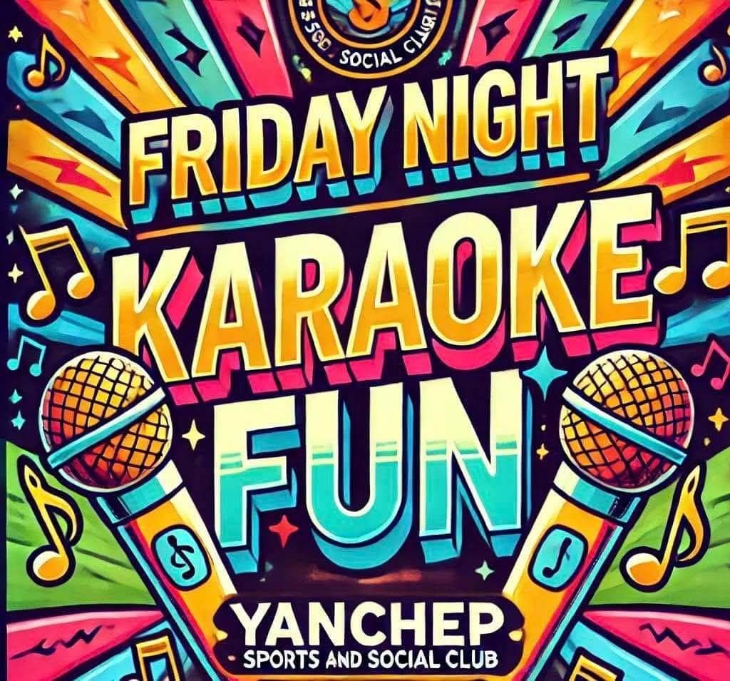 FRIDAY YANCHEP SPORTS CLUB KARAOKE 