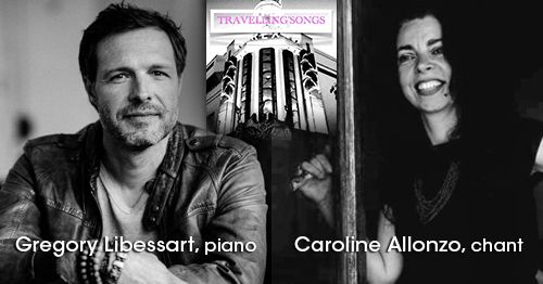 Caroline Allonzo (chant) et Gregory Libessart (piano)
