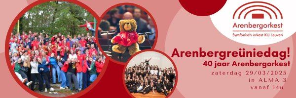 SAVE THE DATE: Re\u00fcniedag - Arenbergorkest 40 jaar!