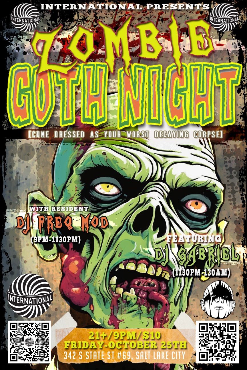 ZOMBIE Goth Night! With Gabriel and Freq Mod. $10