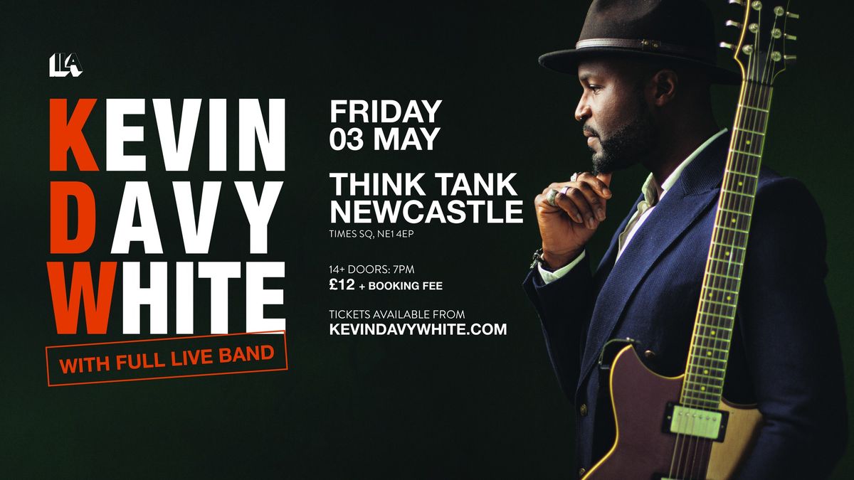 Kevin Davy White - Live In Newcastle
