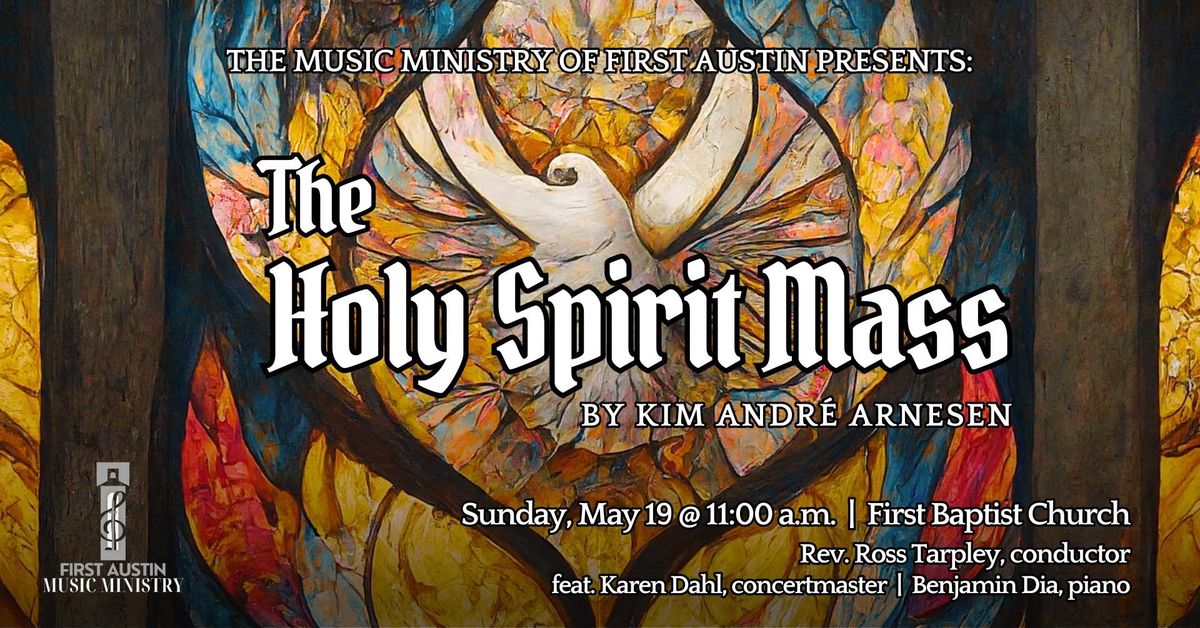 Pentecost Sunday - "The Holy Spirit Mass" by Kim Andr\u00e9 Arnesen