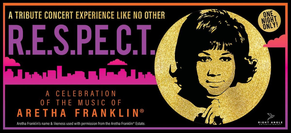 RESPECT - The Music of Aretha Franklin at Johnson County Community College - Yardley Hall