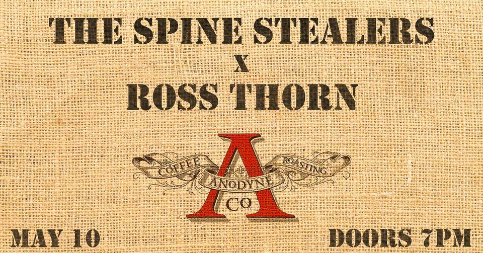 The Spine Stealers and Ross Thorn w\/Valley Fox at Anodyne Coffee