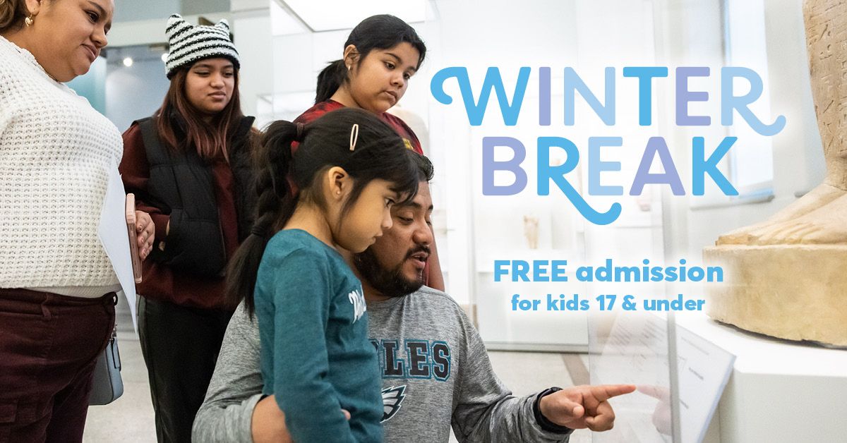 Winter Break \u2744\ufe0f Kids 17 & Under Visit Free