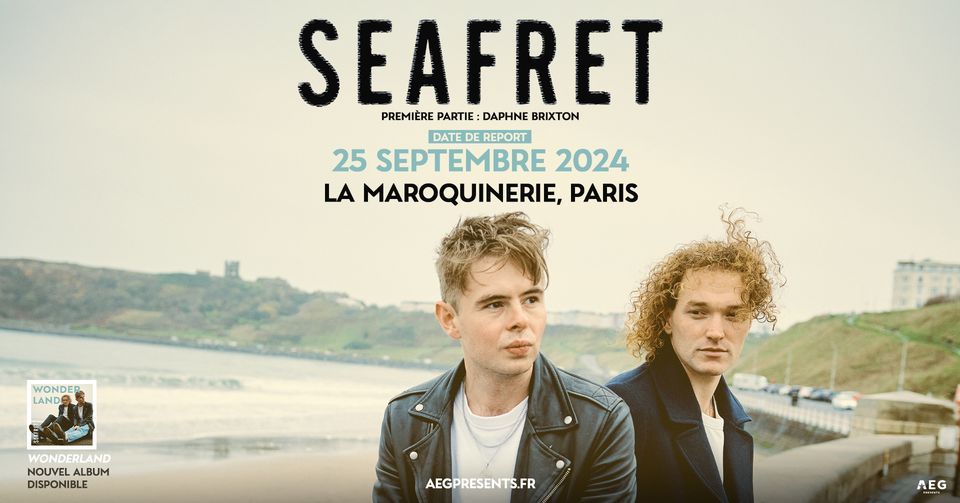 Seafret (+ Daphne Brixton) \u2022 La Maroquinerie, Paris \u2022 25 septembre 2024