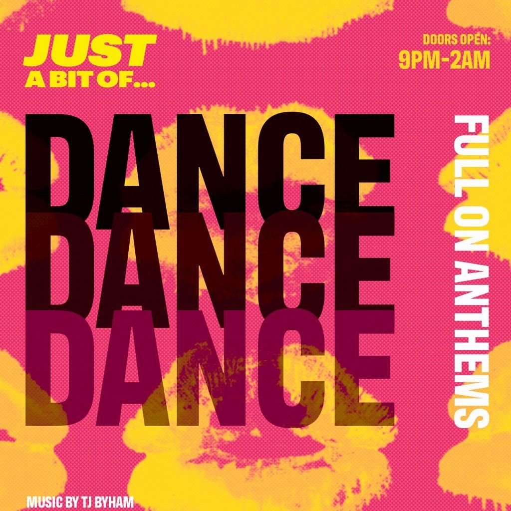 Just A Bit Of... Dance Anthems