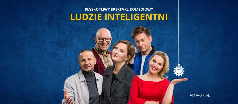 Ludzie inteligentni - spektakl komediowy | Warszawa 